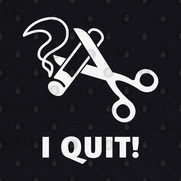 I Quit! (Ex-Smoker / Stop Smoking / White) by MrFaulbaum